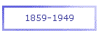 1859-1949