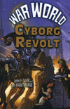 War World : The Cyborg Revolt