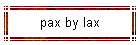 pax by lax