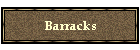 Barracks